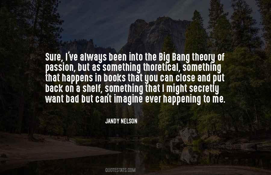 Quotes About Bang #1353375