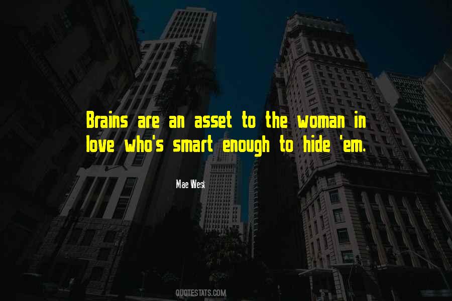 Smart Brains Quotes #1780146