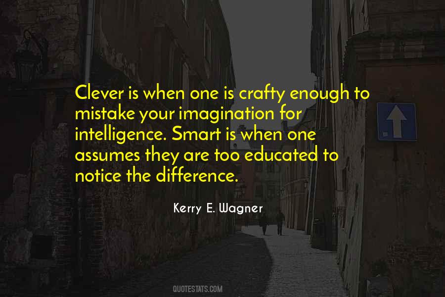 Smart Clever Quotes #481636