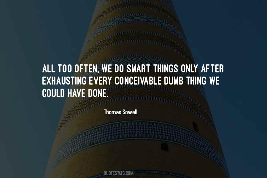 Smart Things Quotes #1386271