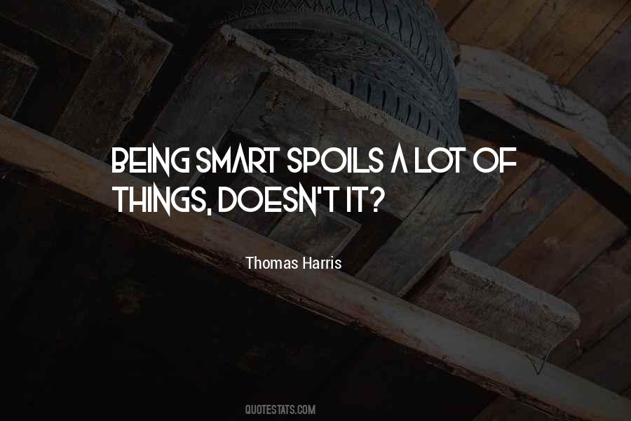 Smart Things Quotes #564487