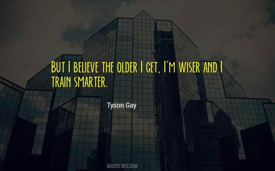 Smarter And Wiser Quotes #923272