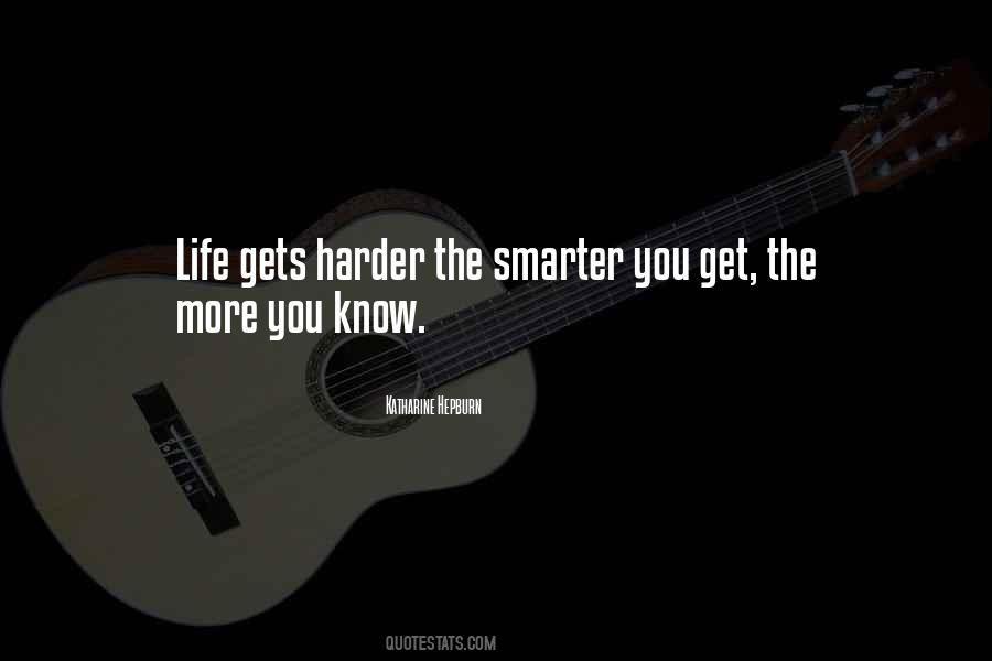 Smarter Not Harder Quotes #1855322