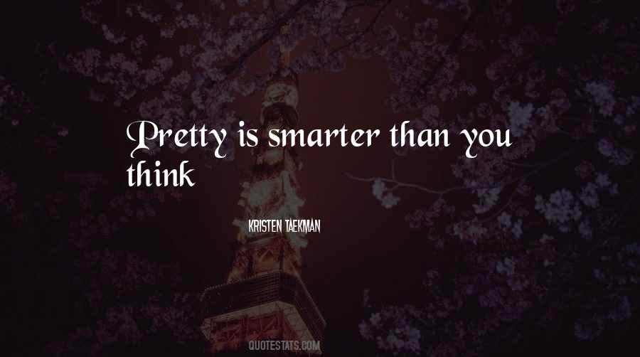 Smarter Than You Think Quotes #1492732