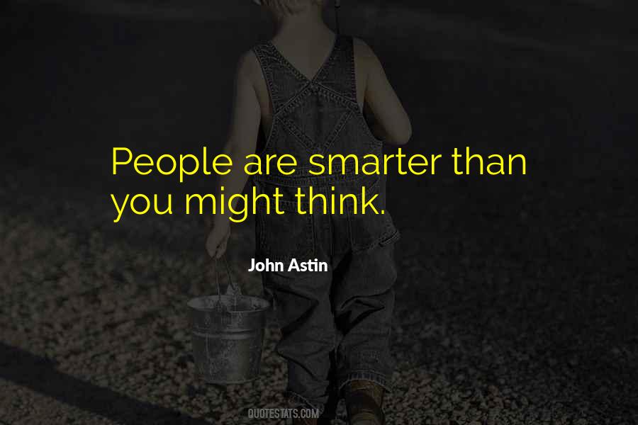 Smarter Than You Think Quotes #570319