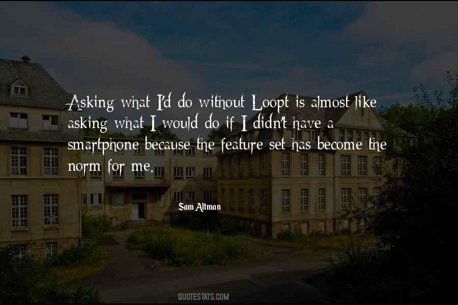 Smartphone Quotes #1040552 Smartphone Quotes #1040552