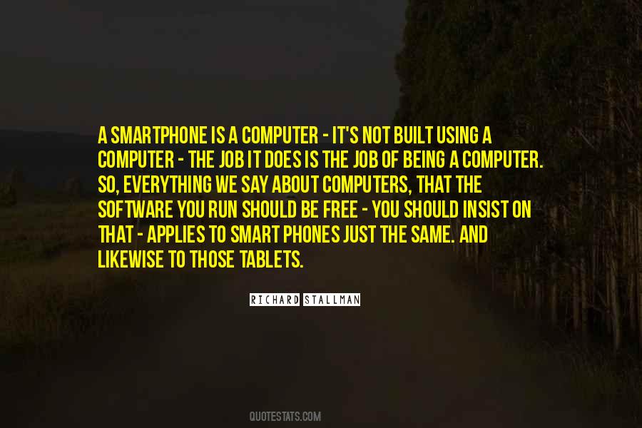 Smartphone Quotes #1219491 Smartphone Quotes #1219491