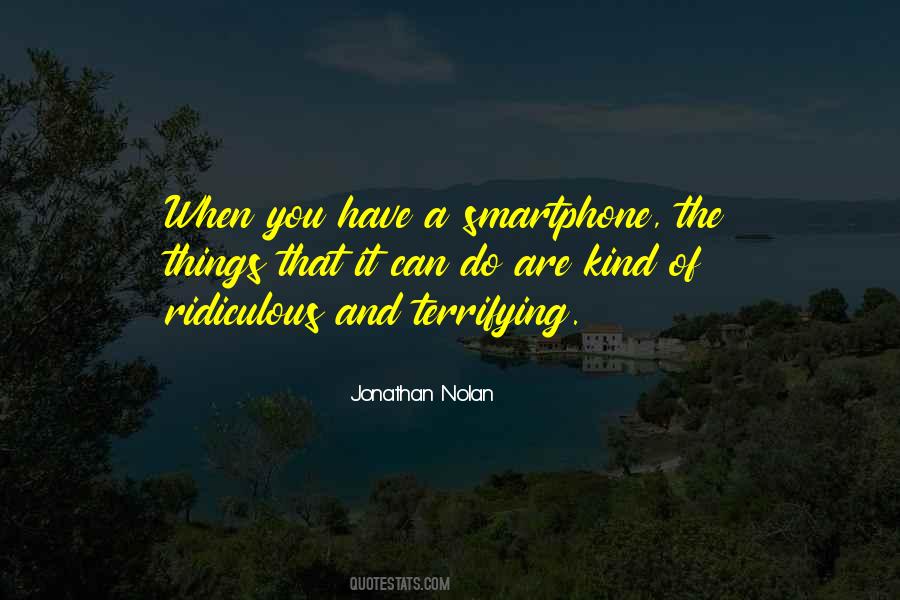 Smartphone Quotes #1630035 Smartphone Quotes #1630035