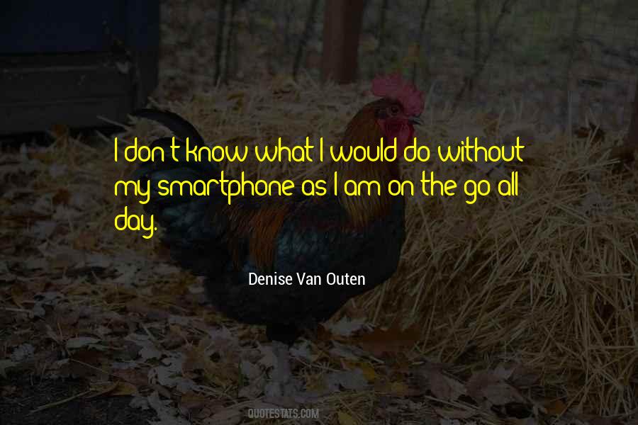 Smartphone Quotes #1658471 Smartphone Quotes #1658471