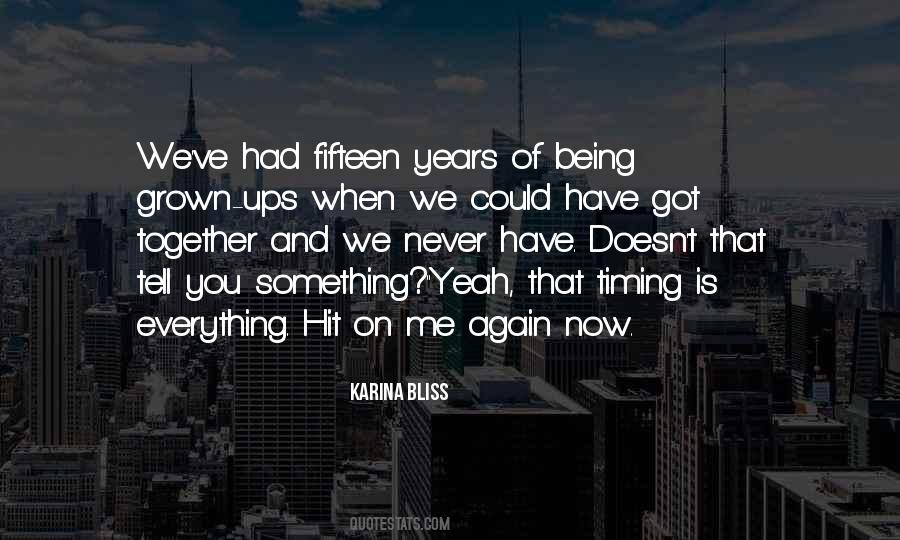 Quotes About Being Fifteen #1601824