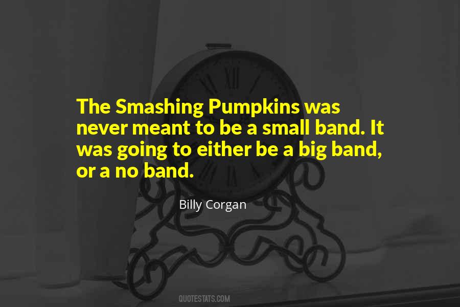 Smashing Pumpkins Quotes #804288