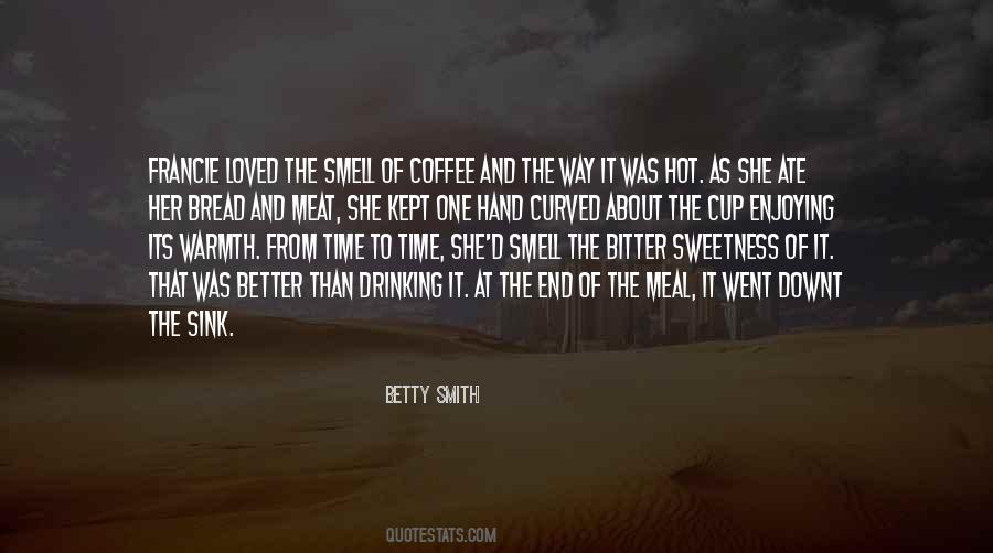 Smell The Coffee Quotes #425963
