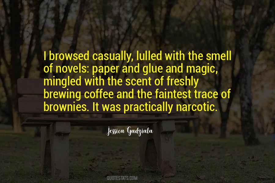 Smell The Coffee Quotes #450926