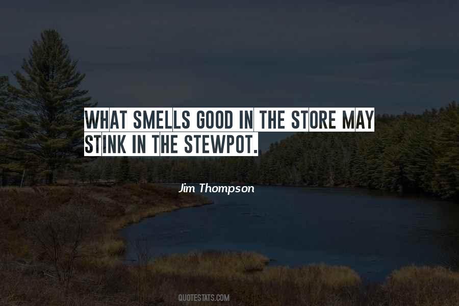 Smells Good Quotes #1859490