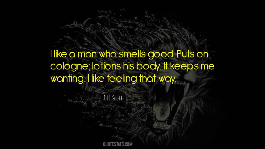 Smells Good Quotes #319691