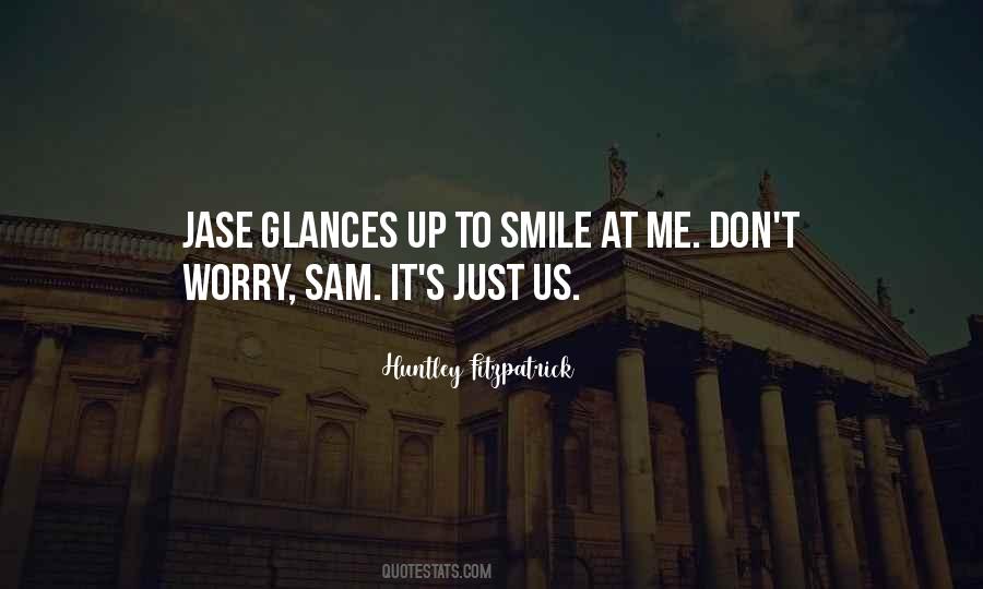 Smile At Me Quotes #336847