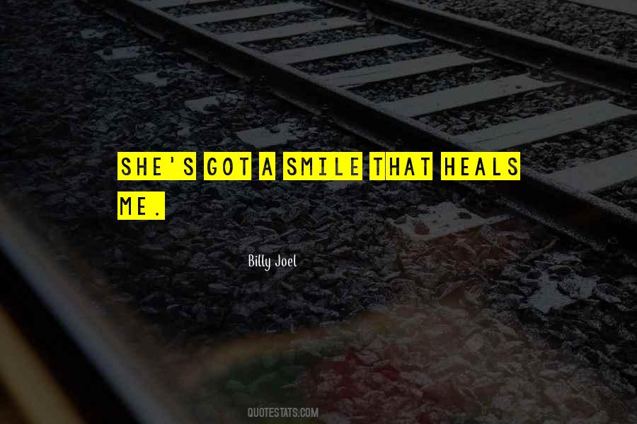 Smile Can Heal Quotes #118950