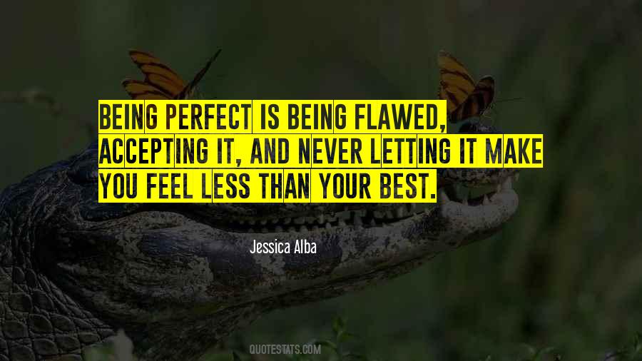 Quotes About Being Perfect #1709382
