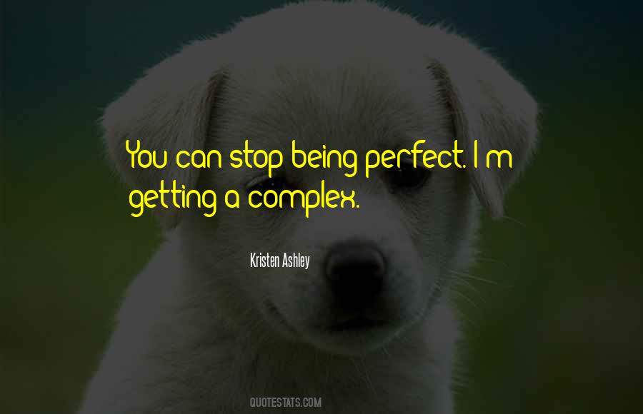 Quotes About Being Perfect #723368