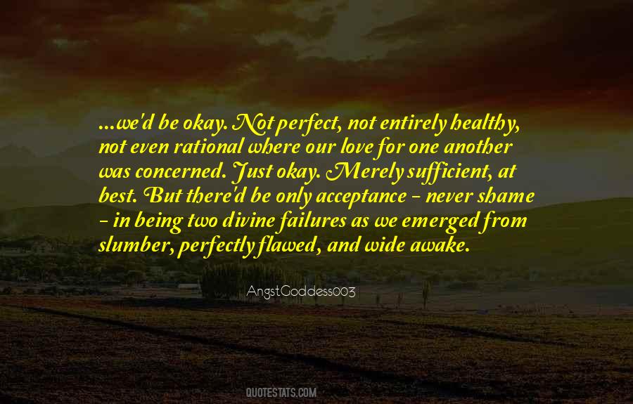 Quotes About Being Perfect #84864