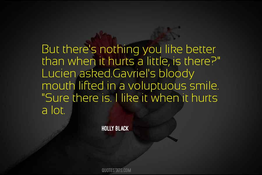 Smile Even If It Hurts Quotes #1136403