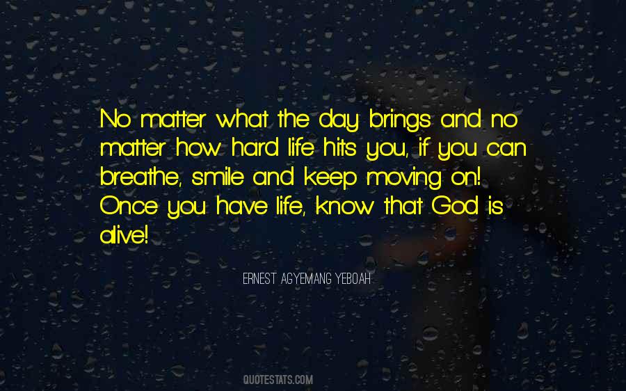 Smile Even In Hard Times Quotes #284871