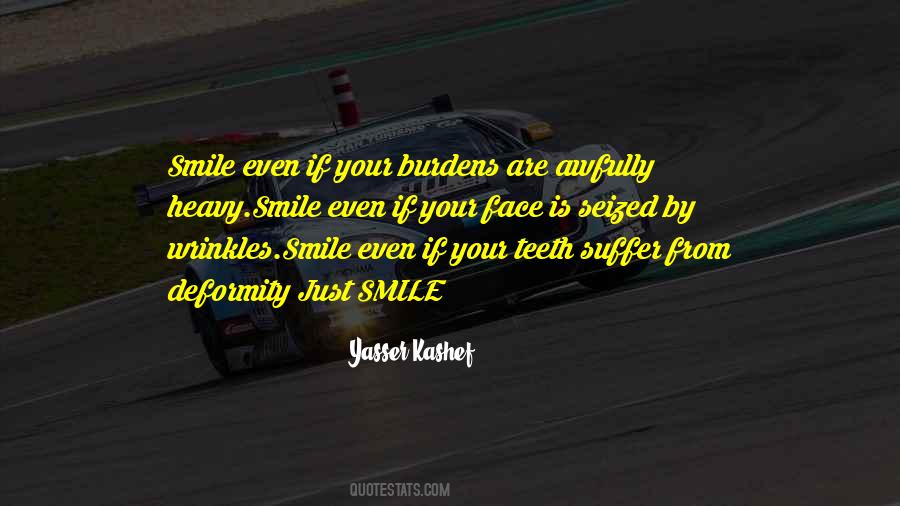 Smile Even Quotes #1083609