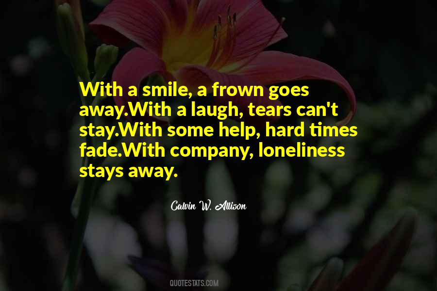 Smile Fade Away Quotes #861130