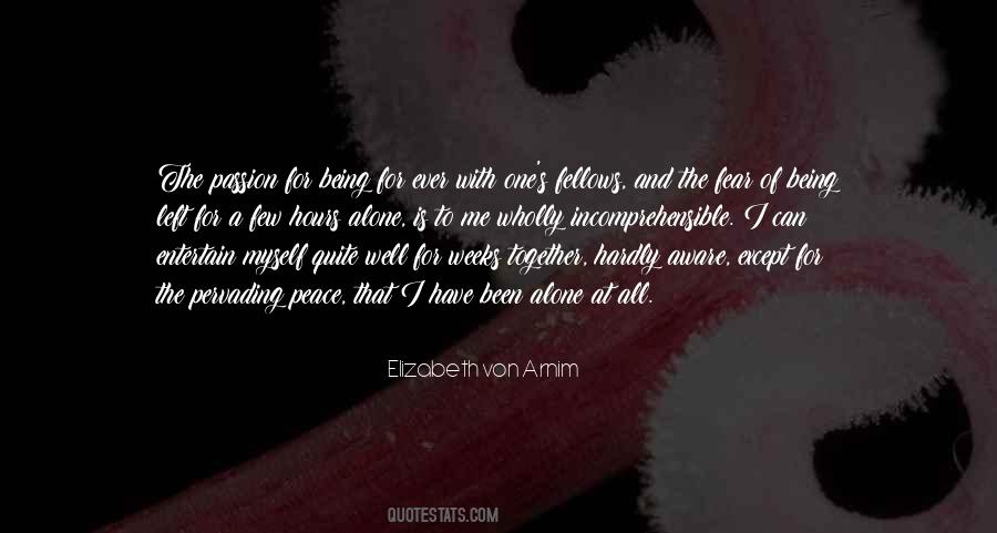 Quotes About Being Alone Together #163111