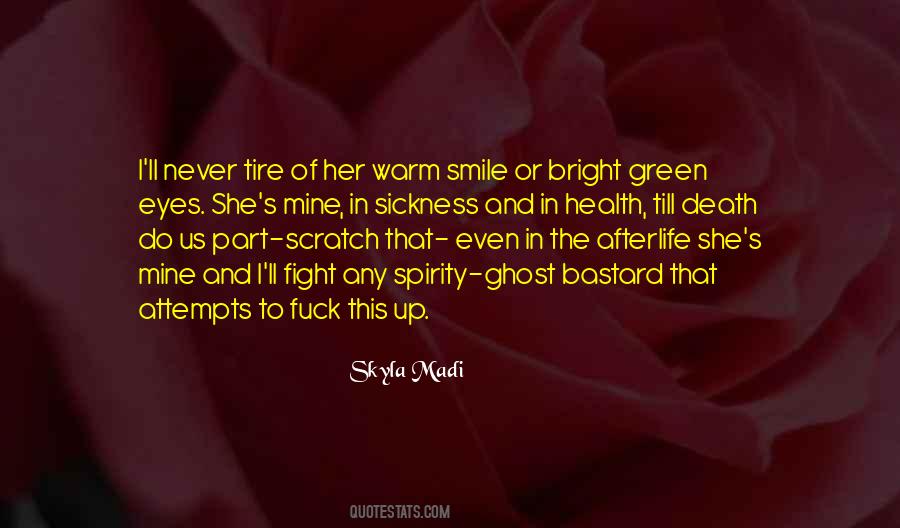 Smile In Her Eyes Quotes #1105986