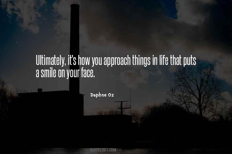 Smile In Your Face Quotes #600333