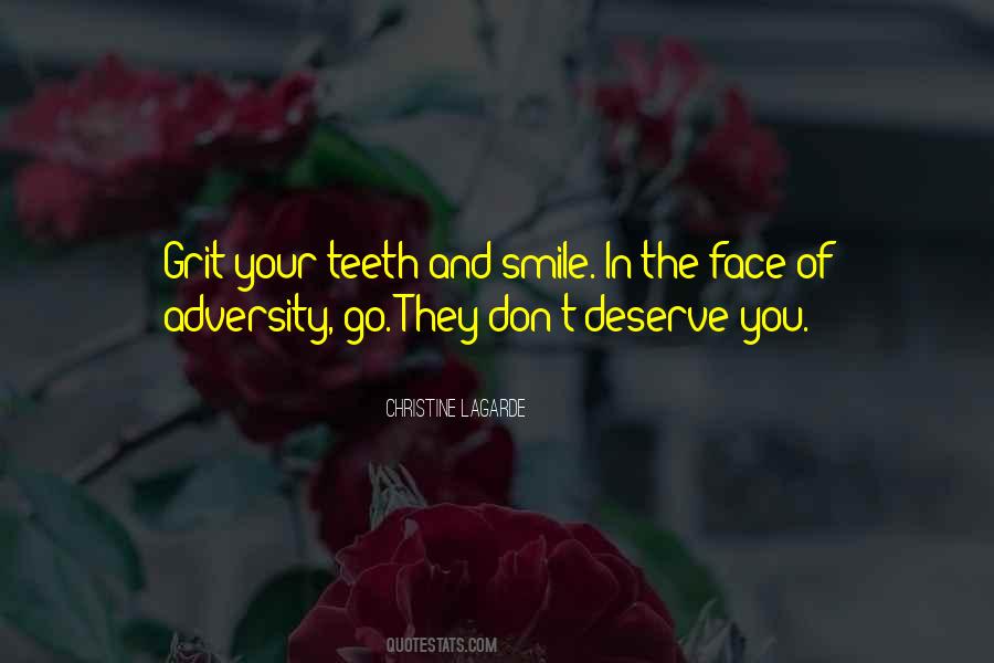 Smile In Your Face Quotes #607954