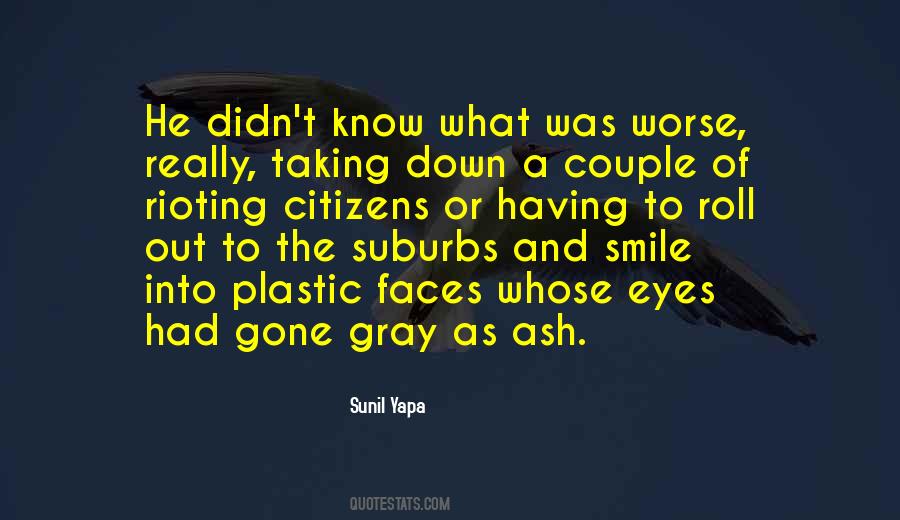 Smile It Could Be Worse Quotes #1433924