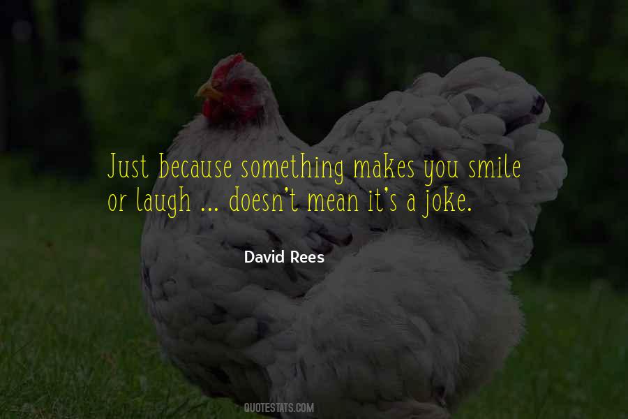 Smile Just Because Quotes #1754422