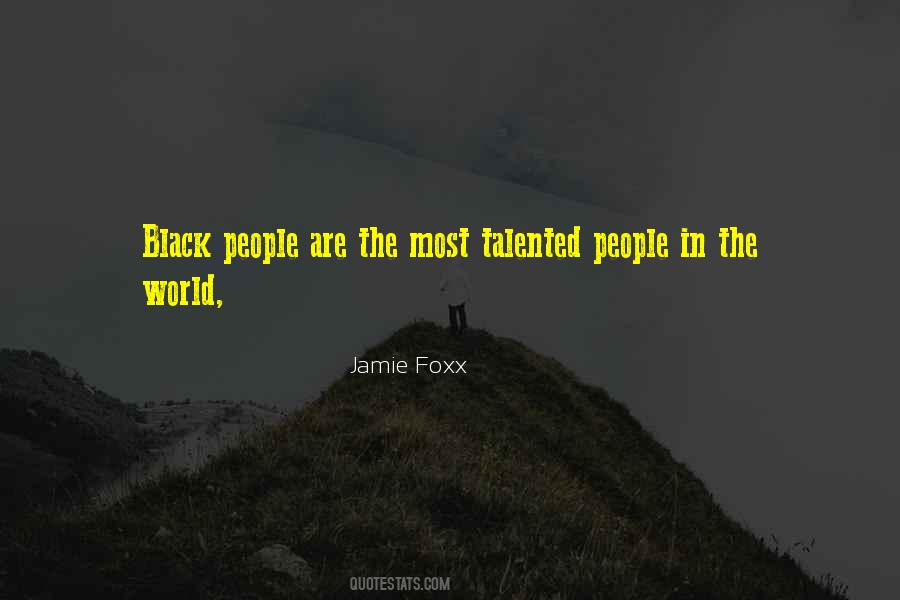 Quotes About Jamie Foxx #1395414