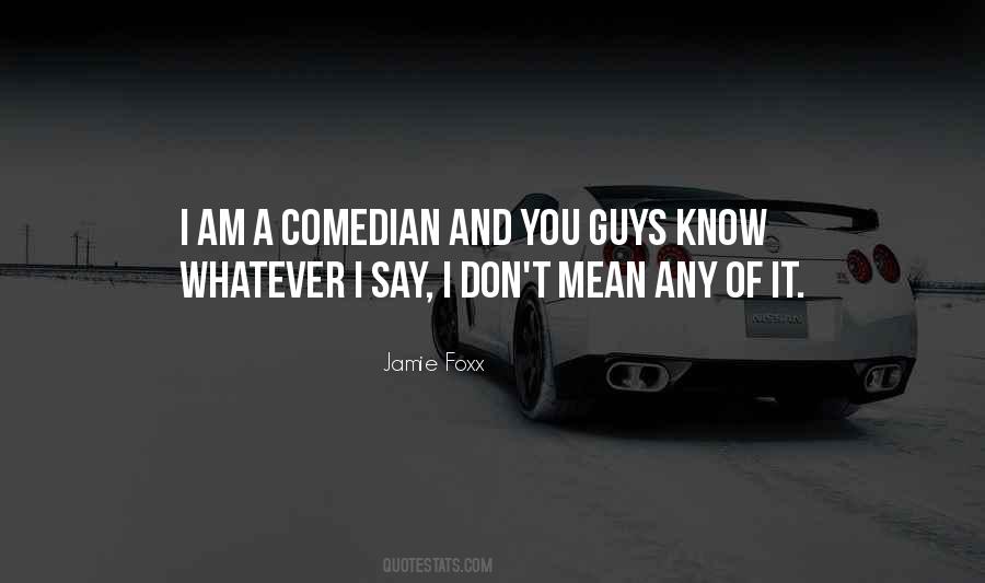 Quotes About Jamie Foxx #1809039