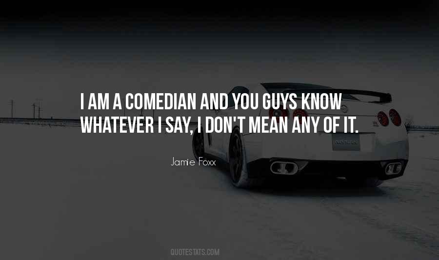 Quotes About Jamie Foxx #1809039 Quotes About Jamie Foxx #1809039
