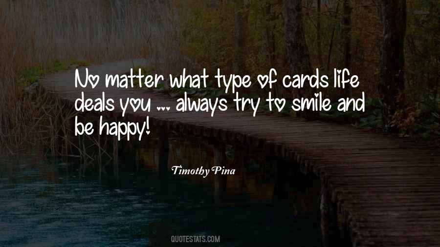 Smile No Matter Quotes #1428525