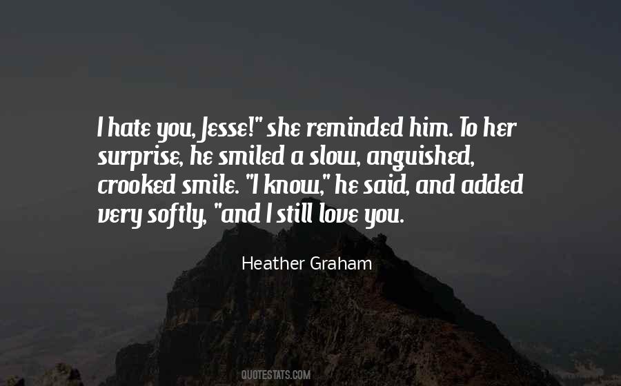 Smile They Hate It Quotes #102272