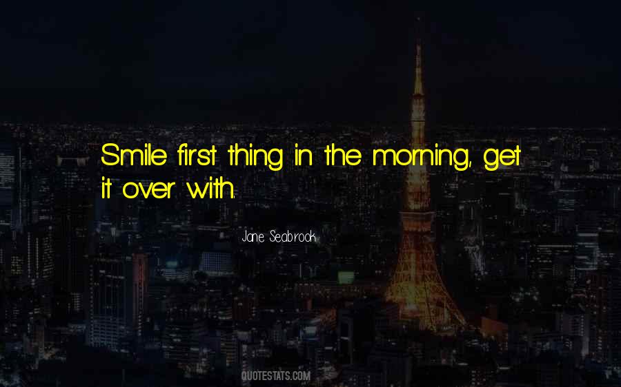 Smile This Morning Quotes #723620