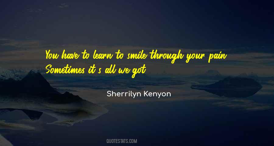 Smile Through It All Quotes #1764210