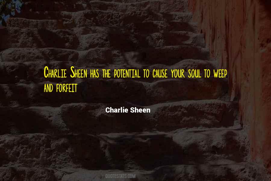 Quotes About Charlie Sheen #1862193