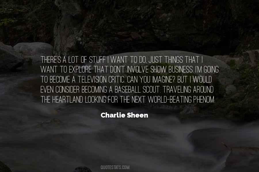 Quotes About Charlie Sheen #521728