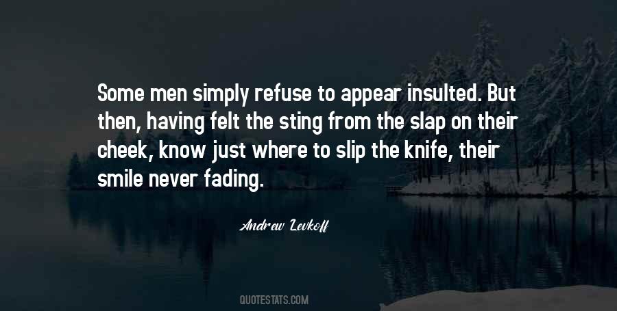 Smile You Never Know Quotes #1022081