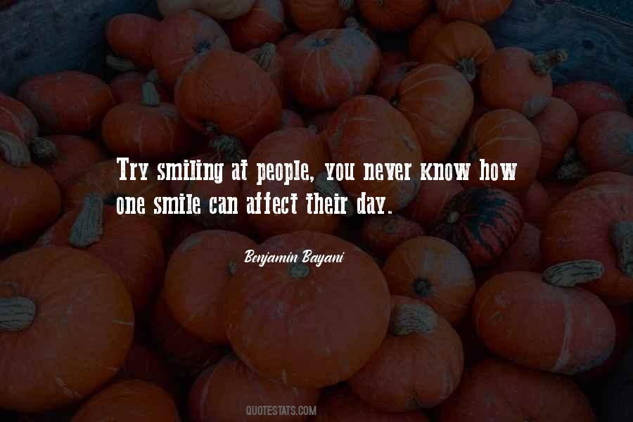 Smile You Never Know Quotes #1232289