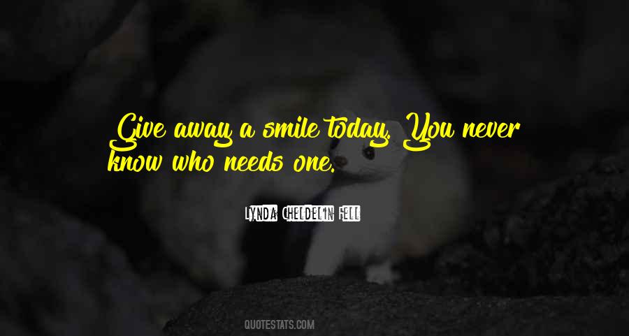 Smile You Never Know Quotes #1506810