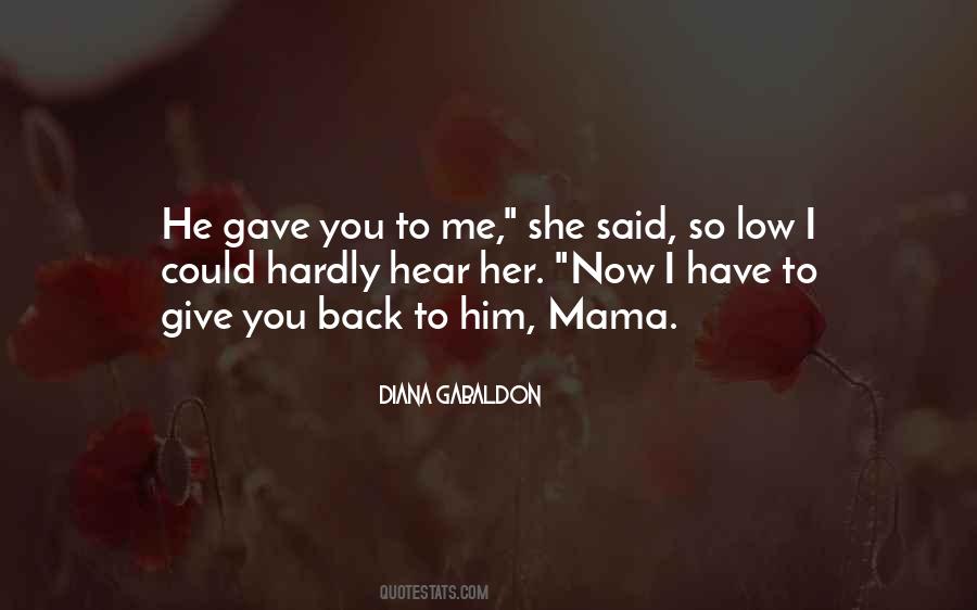 Quotes About Mama #1044761