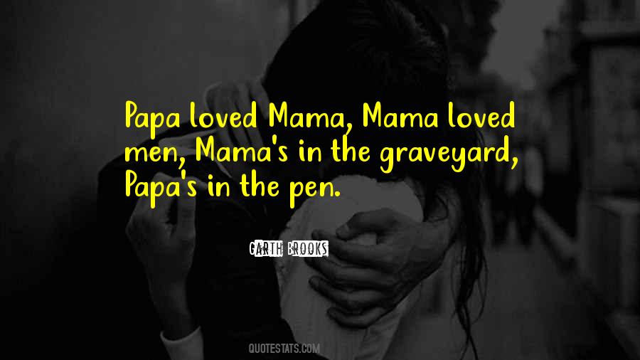 Quotes About Mama #1241924