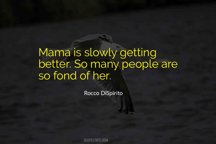 Quotes About Mama #1288794