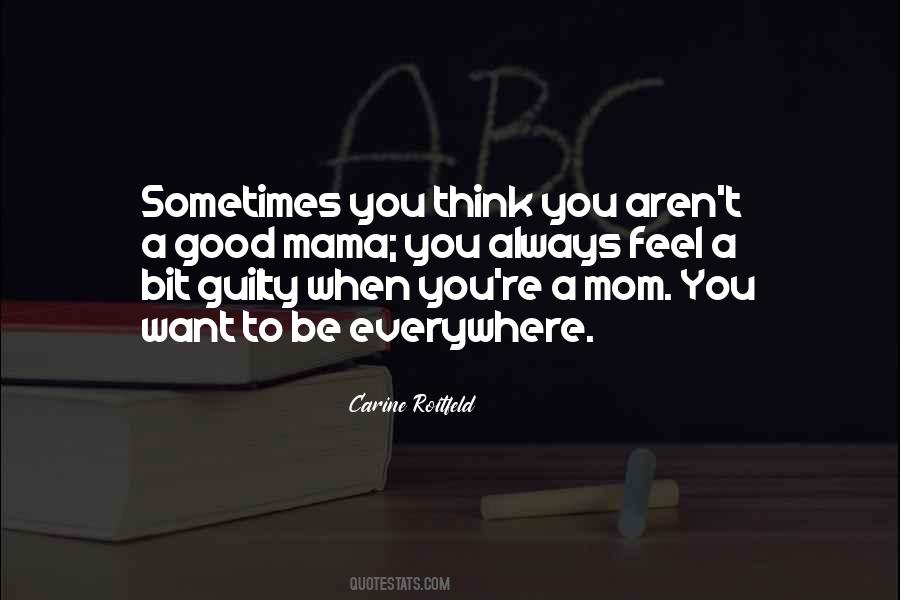 Quotes About Mama #1384275